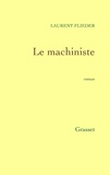 Laurent Flieder - Le machiniste.