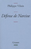 Philippe Vilain - Défense de Narcisse.