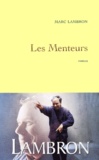 Marc Lambron - Les Menteurs.