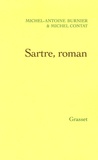 Michel-Antoine Burnier et Michel Contat - Sartre, roman.
