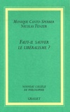 Monique Canto-Sperber et Nicolas Tenzer - Faut-il sauver le libéralisme ?.