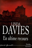 Linda Davies - En ultime recours.