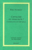 Marc Fleurbaey - Capitalisme ou démocratie ? - L'alternative du XXIe siècle.