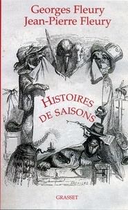 Georges Fleury et Jean-Pierre Fleury - Histoires de saisons.