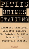 Niccolo Ammaniti et Andrea Camilleri - Petits crimes italiens.