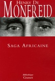 Henry de Monfreid - Saga Africaine - Du Harrar au Kenya - Le Cimetière des éléphants - Wahanga - Sous le masque Mau-Mau - Le serpent rouge.