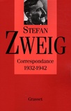 Stefan Zweig - Correspondance 1932-1942.