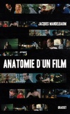 Jacques Mandelbaum - Anatomie d'un film.
