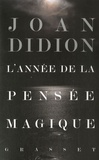 Joan Didion - L'année de la pensée magique.