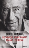 Pierre Grimblat - Recherche jeune homme aimant le cinéma - Souvenirs.