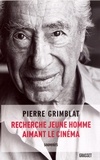 Pierre Grimblat - Recherche jeune homme aimant le cinéma.