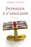 Adrien Goetz - Intrigue à l'anglaise.