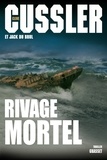 Clive Cussler et Jack Du Brul - Rivage mortel.