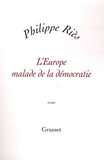 Philippe Riès - L'Europe malade de la démocratie.