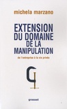Maria Michela Marzano - Extension du domaine de la manipulation - De l'entreprise à la vie privée.