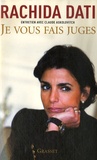 Rachida Dati - Je vous fais juge.