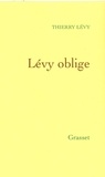 Thierry Lévy - Lévy oblige.