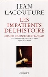 Jean Lacouture - Les impatients de l'histoire.