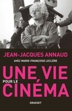 Jean-Jacques Annaud et Marie-Françoise Leclère - Une vie pour le cinéma.