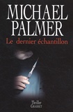 Michael Palmer - Le dernier échantillon.