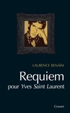 Laurence Benaïm - Requiem pour Yves Saint-Laurent.