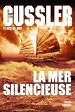 Clive Cussler et Jack Du Brul - La mer silencieuse.