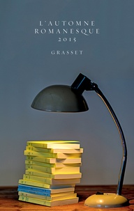  Editions Bernard Grasset - Automne Romanesque 2015.