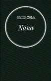 Émile Zola - Nana - Les Rougon-Macquart.
