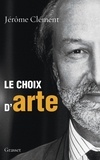 Jérôme Clément - Le choix d'arte.