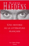 Kléber Haedens - Une histoire de la littérature française.