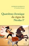 Patrick Rambaud - Quatrième chronique du règne de Nicolas 1er.