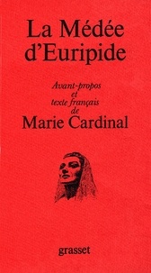 Marie Cardinal - La Médée d'Euripide.
