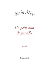 Alain Minc - Un petit coin de paradis.