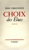 Jean Giraudoux - Choix des élues.