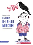 Pierre Gripari - Les contes de la folie Méricourt.