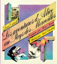 Lewis Carroll - Les aventures d'Alice au Pays des Merveilles.