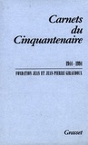 Jean Giraudoux et Jean-Pierre Giraudoux - Carnets du cinquantenaire 1944-1994.