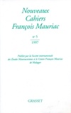 François Mauriac - Nouveaux cahiers Francois Mauriac n°05.