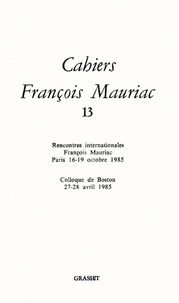 François Mauriac - Cahiers numéro 13 (1986).