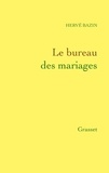 Hervé Bazin - Le bureau des mariages.