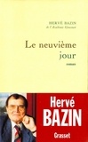 Hervé Bazin - Le neuvième jour.