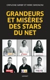 Marc Simoncini et Capucine Graby - Grandeurs et misères des stars du Net.