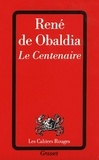 René de Obaldia - Le centenaire.