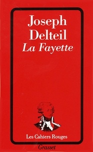 Joseph Delteil - La Fayette.