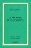 Nicolas Weill - La république et les antisémites.