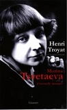 Henri Troyat - Marina Tsvetaeva.