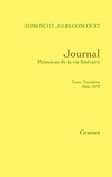 Jules de Goncourt et Edmond de Goncourt - Journal, tome troisième - 1866-1870.