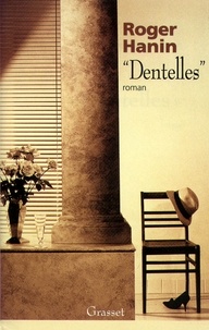 Roger Hanin - «Dentelles».