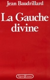 Jean Baudrillard - La Gauche divine.