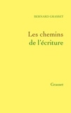 Bernard Grasset - Les chemins de l'écriture.